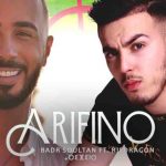 كلمات اغنية Arifino بدر سلطان و Rif Dragon